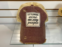 Distressed Baseball Cap Let's Drink Wine and Judge People